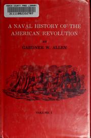 Cover of: A naval history of the American Revolution. --