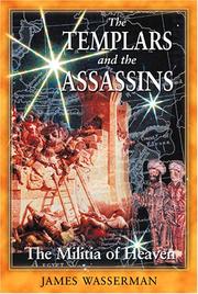 Cover of: The Templars and the Assassins: the militia of Heaven