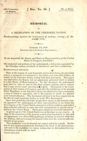 Memorial of a delegation of the Cherokee Nation remonstrating against the instrument of writing (treaty) of December, 1835 by Joel Roberts Poinsett