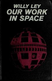 Cover of: Our work in space.