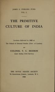 Cover of: The primitive culture of India: lectures delivered in 1922 at the School of oriental studies (Univ. of London)