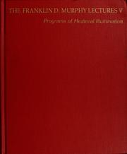 Cover of: Programs of medieval illumination by Robert G. Calkins