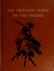 Cover of: The proudest horse on the prairie