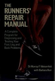 The runners' repair manual by Murray F. Weisenfeld