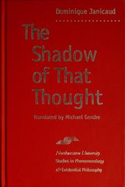 Cover of: The shadow of that thought: Heidegger and the question of politics