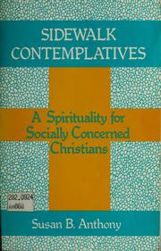 Cover of: Sidewalk contemplatives: a spirituality for socially concerned Christians