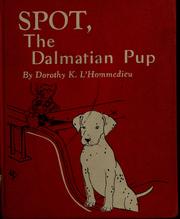 Cover of: Spot: the Dalmatian pup.