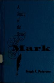 Cover of: A study of the Gospel of Mark.
