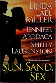 Sun, Sand, Sex by Linda Lael Miller, Jennifer Apodaca, Shelly Laurenston
