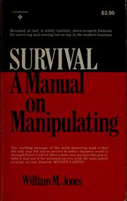 Cover of: Survival: a manual on manipulating