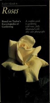 Guide to Roses (Taylor's Guides to Gardening) by Norman Taylor