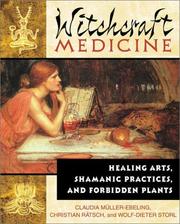 Cover of: Witchcraft Medicine: Healing Arts, Shamanic Practices, and Forbidden Plants