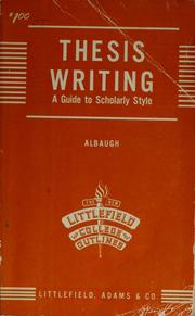 Cover of: Thesis writing: a guide to scholarly style.