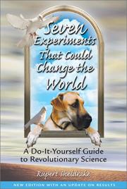 Seven experiments that could change the world by Rupert Sheldrake