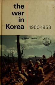 Cover of: The war in Korea, 1950-1953