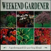 Cover of: Weekend gardener by Wayne S. Ambler