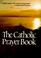 Cover of: The Catholic prayer book