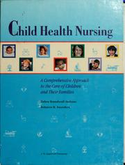 Child health nursing by Debra Broadwell Jackson, Rebecca B. Saunders