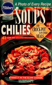 Cover of: Soups, chilies and crock-pot slow cooker meals