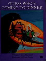 Cover of: Guess who's coming to dinner by Gail Jorgensen