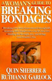 Cover of: A woman's guide to breaking bondages