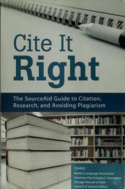 Cover of: Cite it right: the SourcAid LLC guide to citation, research, and avoiding plagiarism