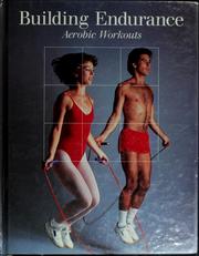 Cover of: Building endurance: aerobic workouts