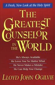 Cover of: The Greatest Counselor in the World: A Fresh, New Look at the Holy Spirit