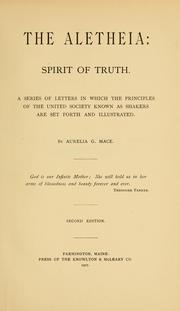 Cover of: The Aletheia, spirit of truth | Aurelia Gay Mace