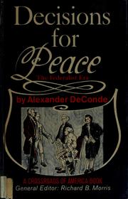 Cover of: Decisions for peace: the Federalist era.