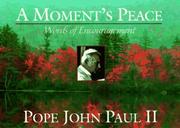 Cover of: A moment's peace: words of encouragement