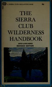 Cover of: The Sierra Club wilderness handbook by David Ross Brower