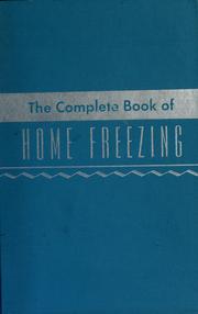 Cover of: The complete book of home freezing.