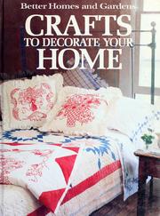 Cover of: Crafts to decorate your home. by 