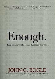 Cover of: Enough: the true measures of money, business, and life