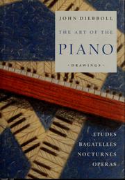 Cover of: John Diebboll: the art of the piano : drawings
