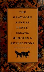 Cover of: The Graywolf annual three: essays, memoirs & reflections