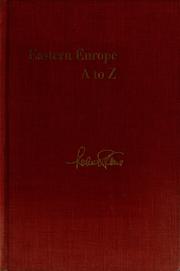 Cover of: Eastern Europe, A to Z: Bulgaria, Czechoslovakia, East Germany, Hungary, Poland, Romania, Yugoslavia, and the Soviet Union