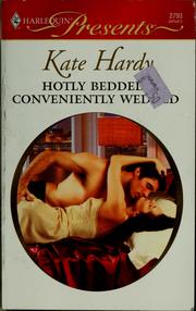 Cover of: Hotly Bedded, Conveniently Wedded