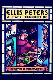 Cover of: A Rare Benedictine: The Advent of Brother Cadfael