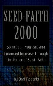 Cover of: Seed-faith 2000 by Oral Roberts