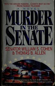 Cover of: Murder in the senate by William S. Cohen