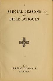 Cover of: Special lessons for Bible schools by John William Tyndall