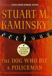 The dog who bit a policeman by Stuart M. Kaminsky