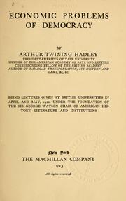 Cover of: Economic problems of democracy by Arthur Twining Hadley