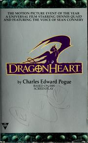 Dragonheart by Charles Edward Pogue, Patric Read Johnson
