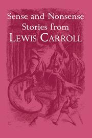 Cover of: Sense and Nonsense Stories from Lewis Carroll by 