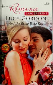 And the bride wore red by Lucy Gordon