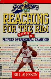 Cover of: Reaching for the rim by Bill Alexson, Terry Hill