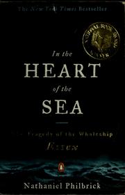 Cover of: In the Heart of the Sea: The Tragedy of the Whaleship Essex